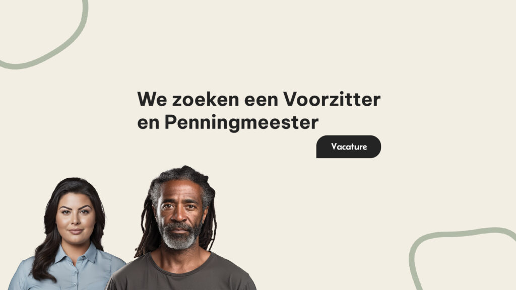 Vacature: Voorzitter & Penningmeester