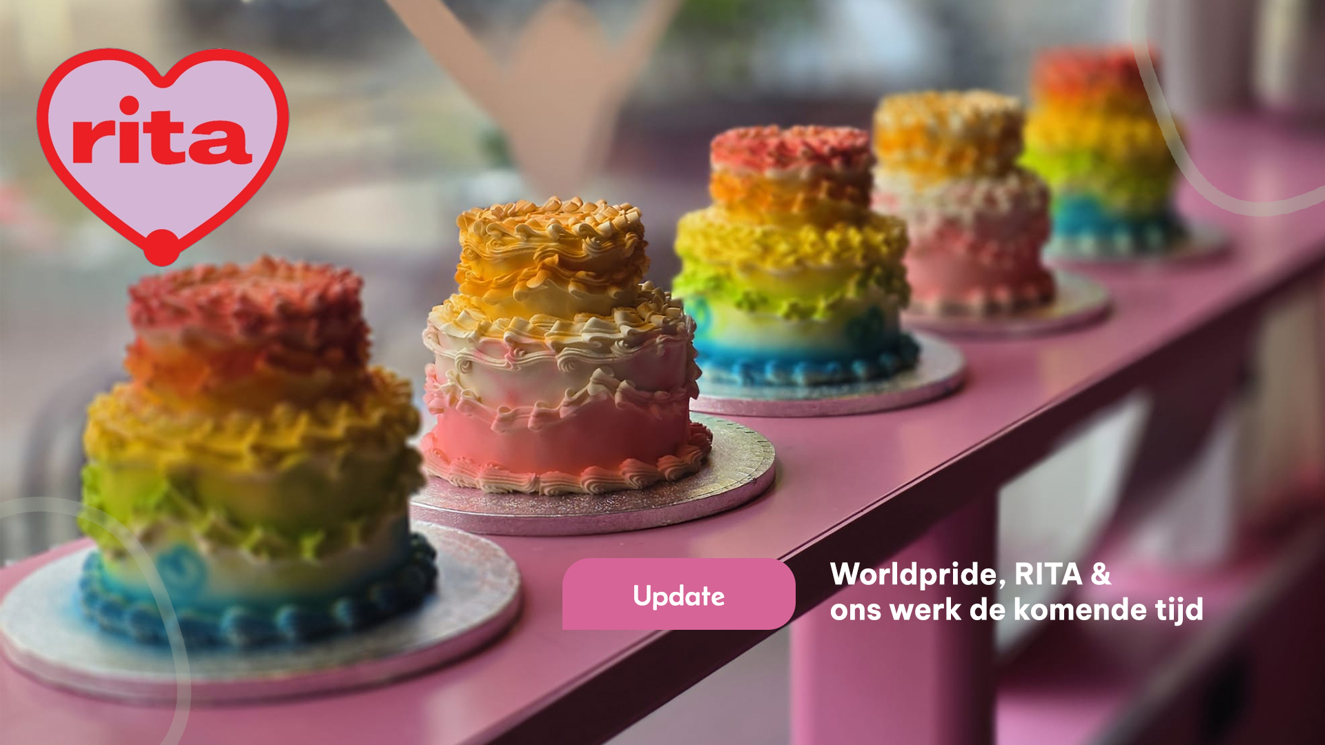 Worldpride, RITA en ons werk de komende tijd