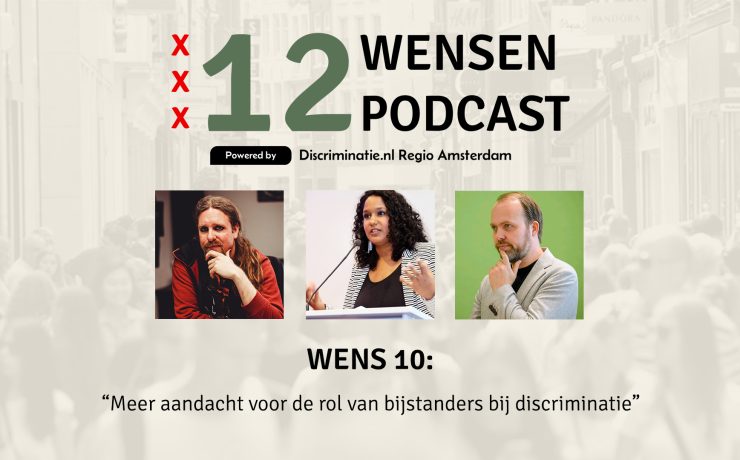 12Wensen Podcast: ens 10 Meer aandacht voor de rol van bijstanders bij discriminatie