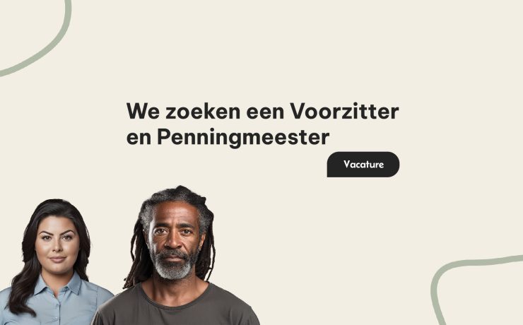 Vacature: Voorzitter & Penningmeester